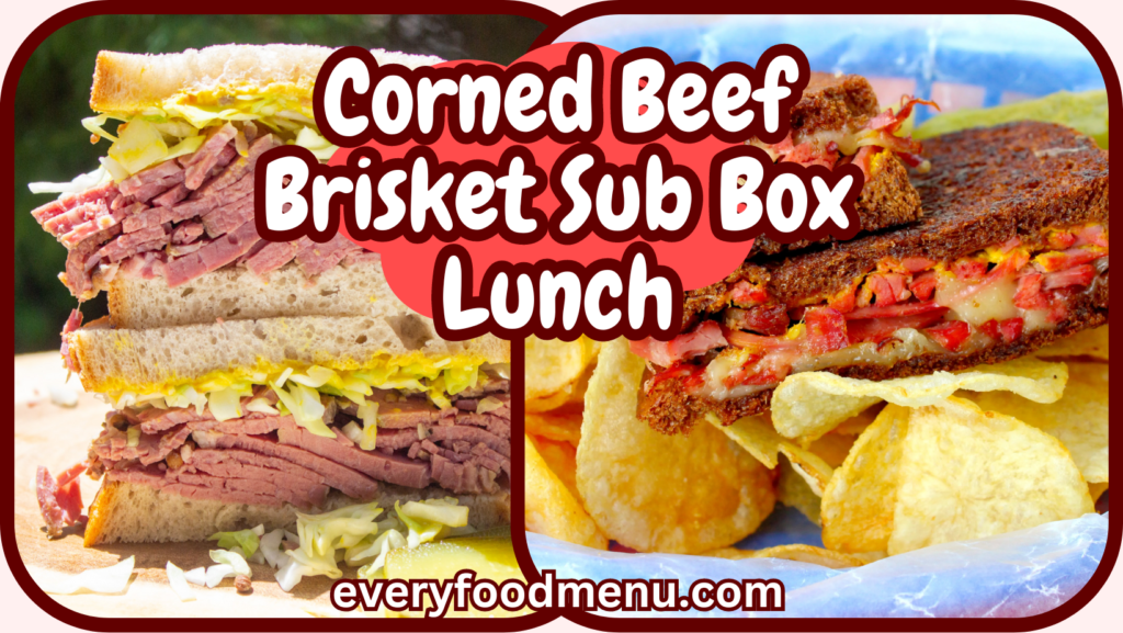 Corned Beef Brisket Sub Box Lunch