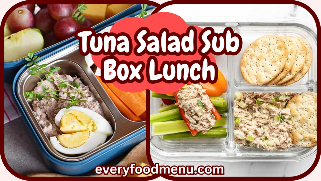 Tuna Salad Sub Box Lunch
