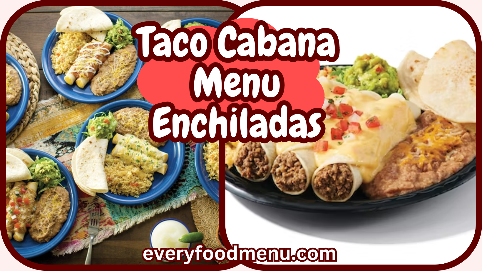 Taco Cabana Menu Enchiladas