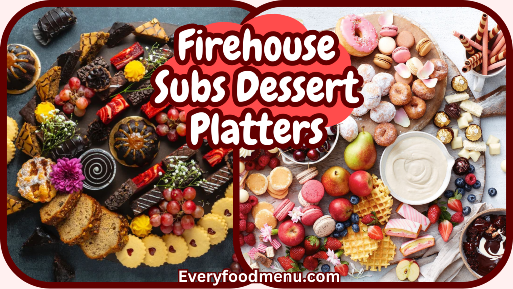 Firehouse Subs Dessert Platters