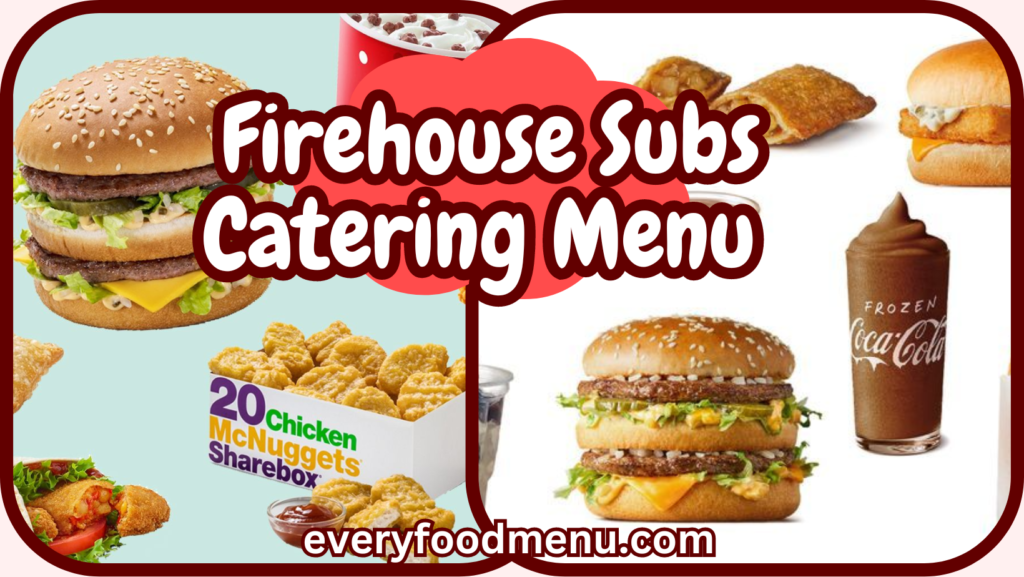 Firehouse Subs Catering Menu (2024)