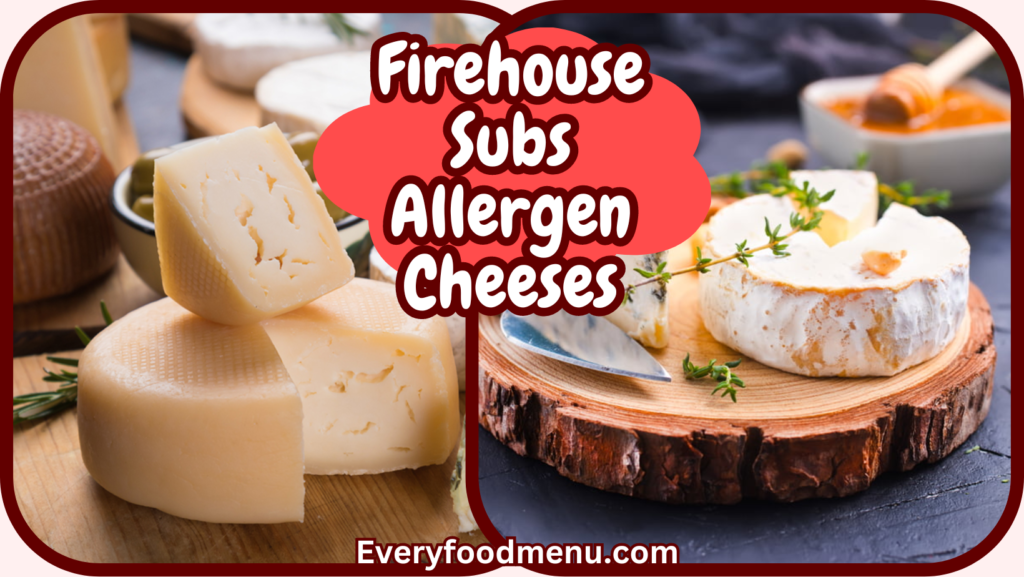 Firehouse Subs Allergen Cheeses