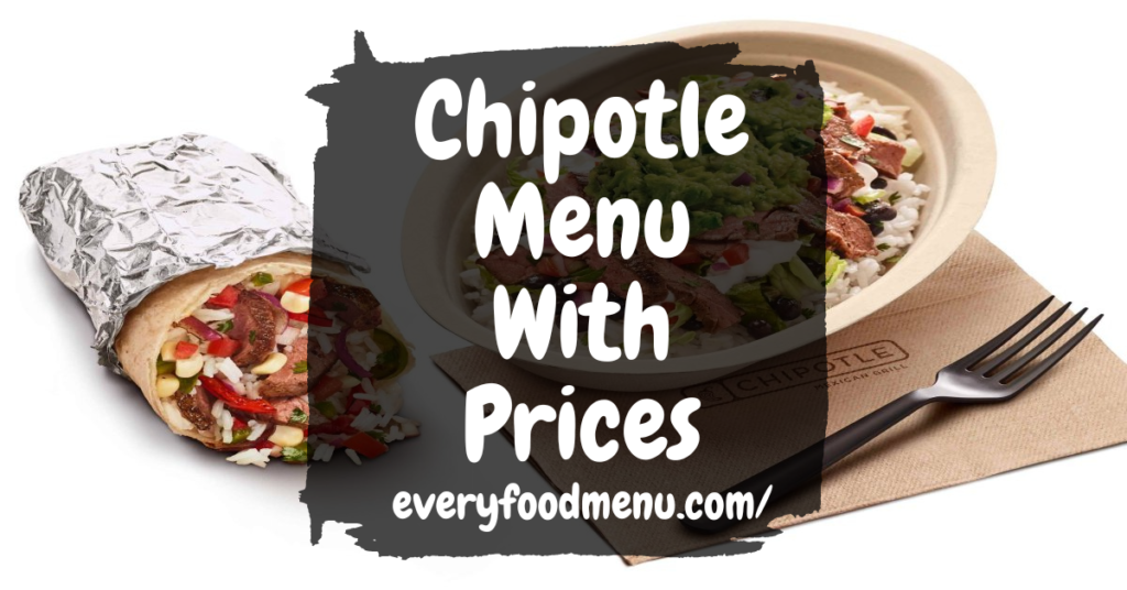 Chipotle Menu With Prices (2024)