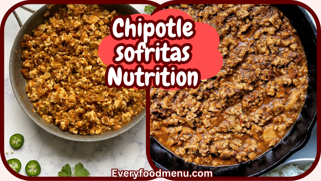Chipotle sofritas Nutrition