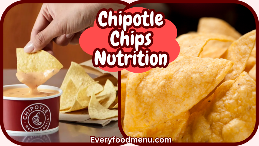 Chipotle Chips Nutrition