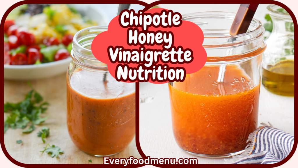 Chipotle Honey Vinaigrette Nutrition