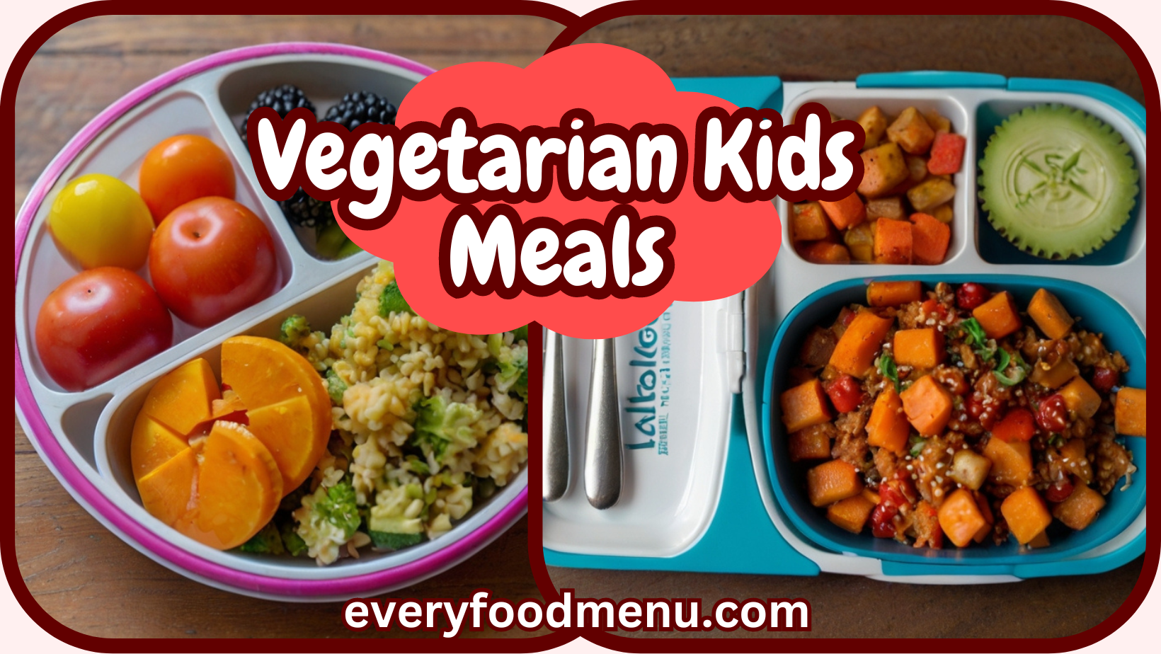 Vegetarian Kids Meals