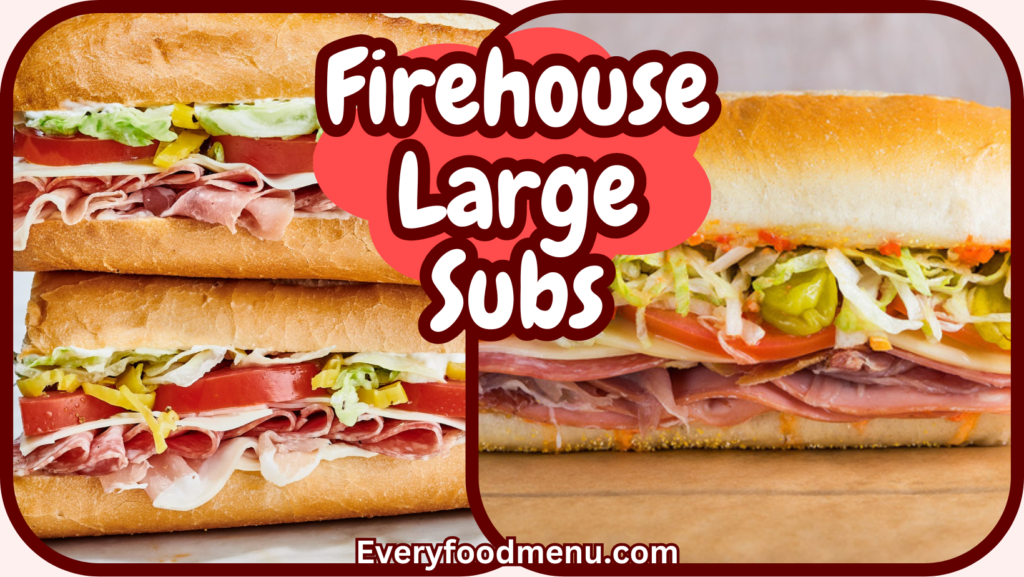 Firehouse Large Subs