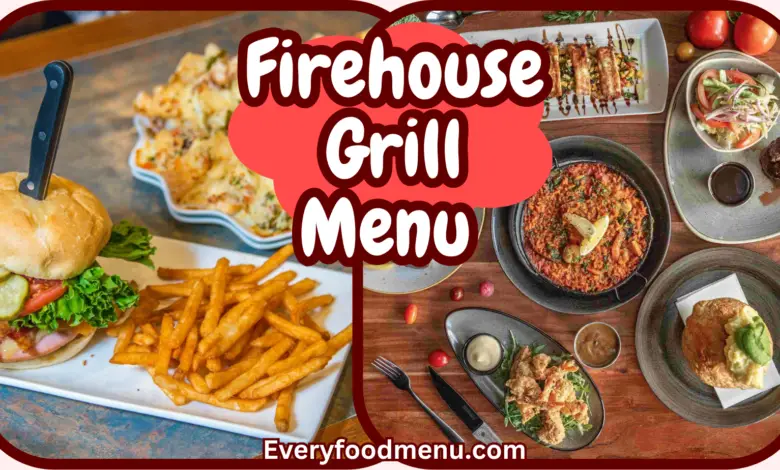 Firehouse Grill Menu