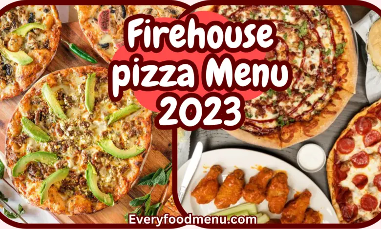 Firehouse pizza Menu 2023