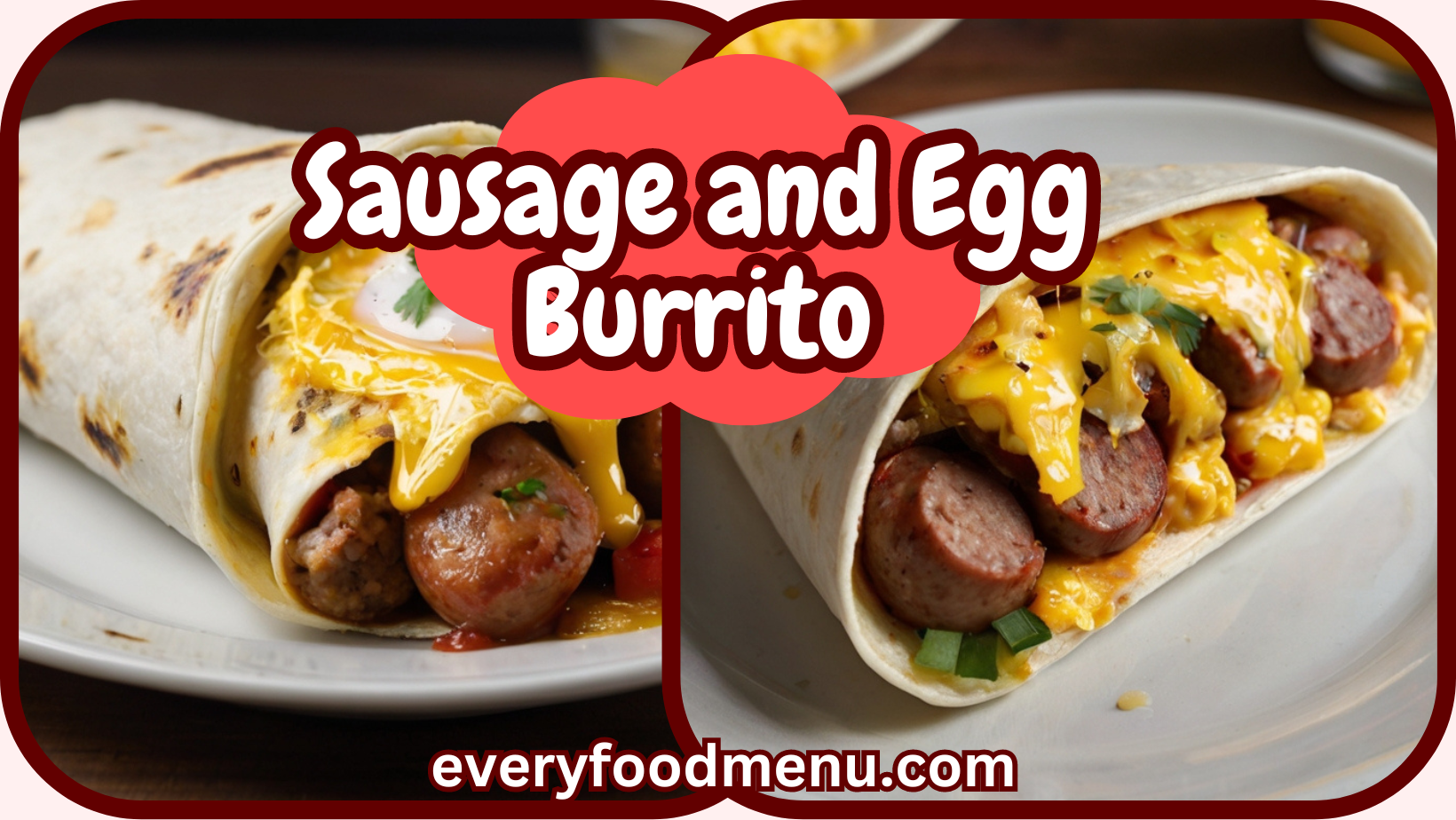 Sausage and Egg Burrito