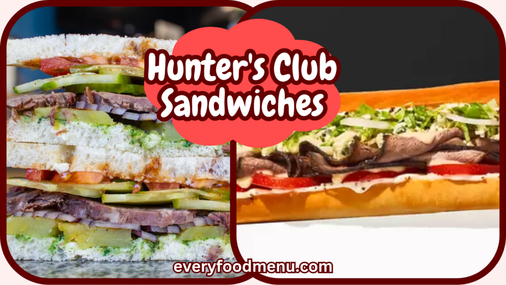 Hunter's Club Sandwiches