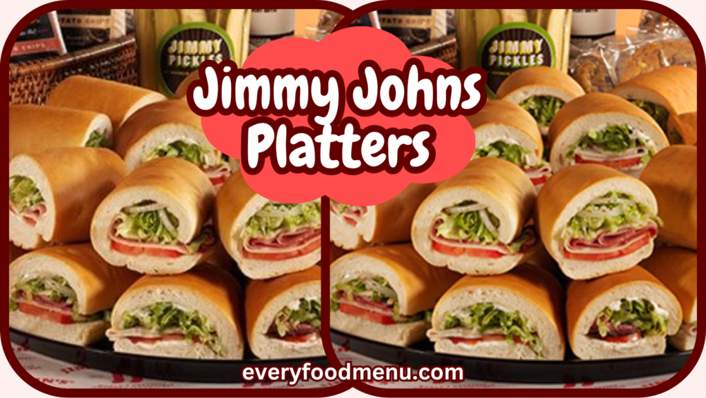 Jimmy Johns Platters