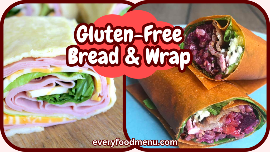 Gluten-Free Bread & Wrap