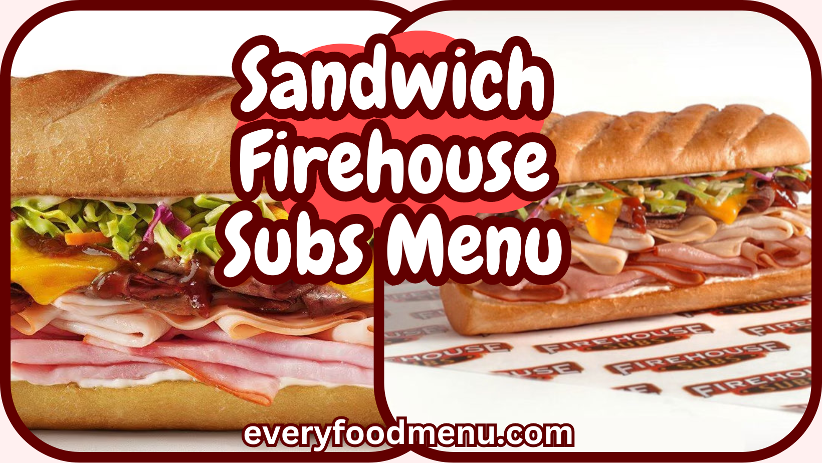 Sandwich Firehouse Subs Menu