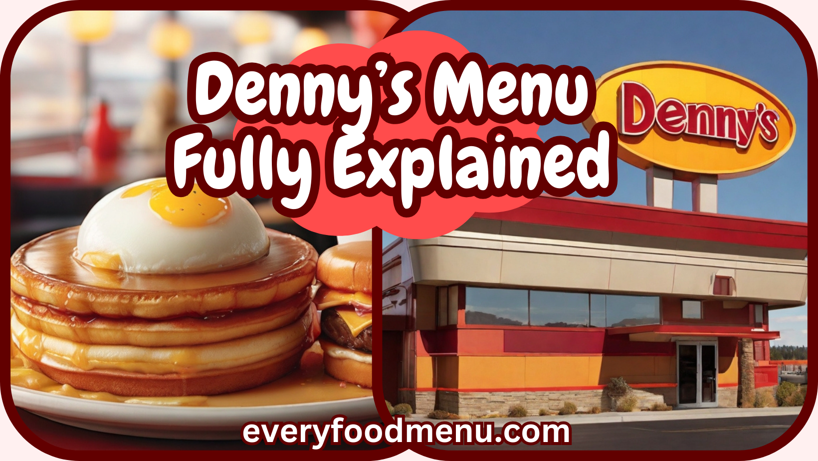 Denny’s Menu Fully Explained (2024)