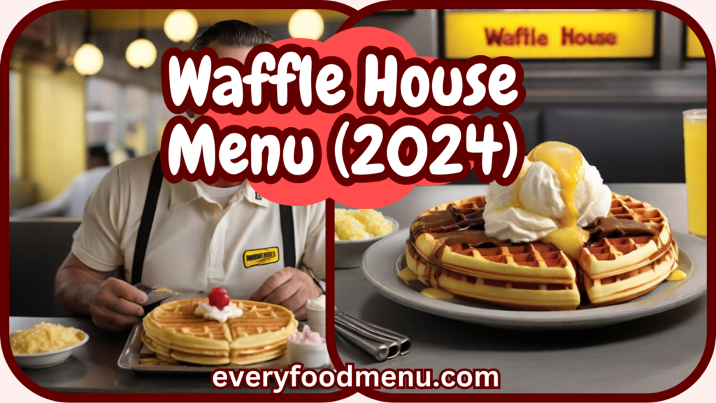 Waffle House Menu (2024)