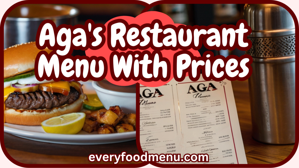 Aga's Restaurant Menu With Prices