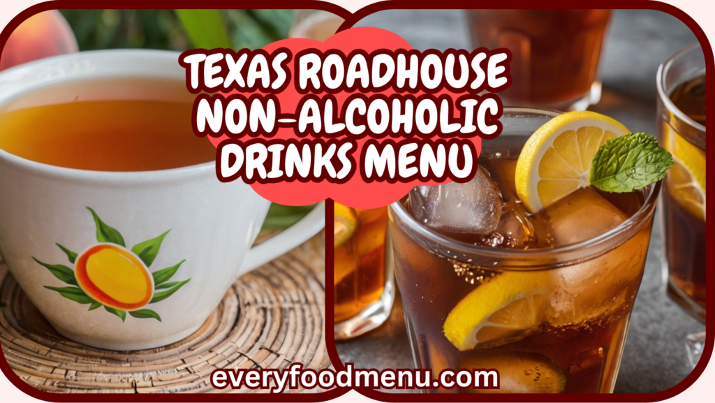 TEXAS ROADHOUSE NON-ALCOHOLIC DRINKS MENU