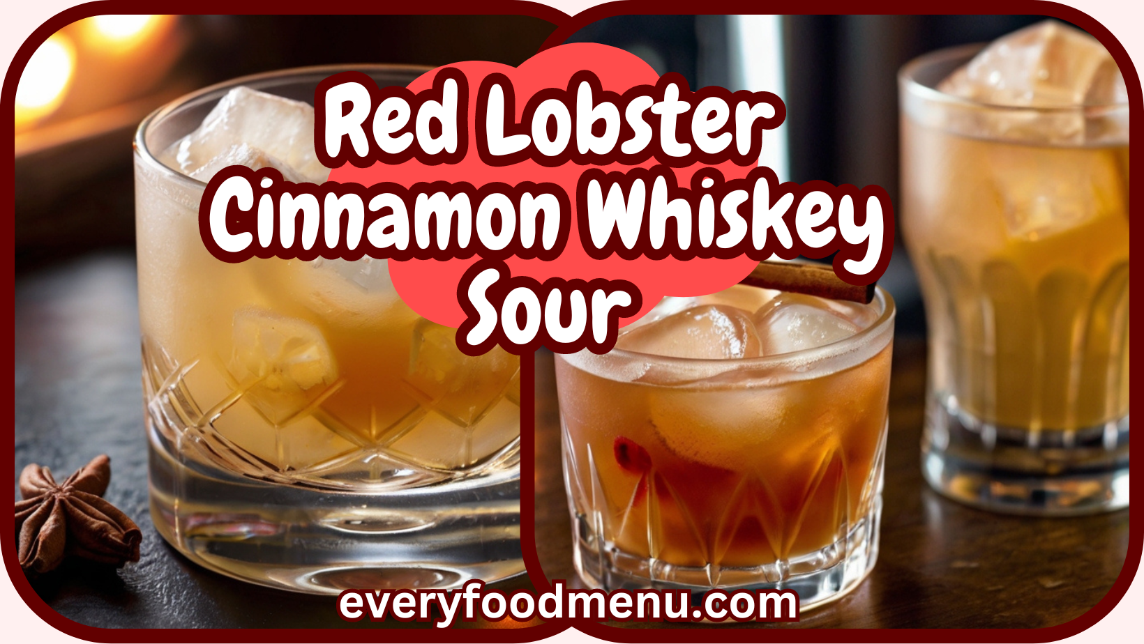 Red Lobster Cinnamon Whiskey Sour (2024)
